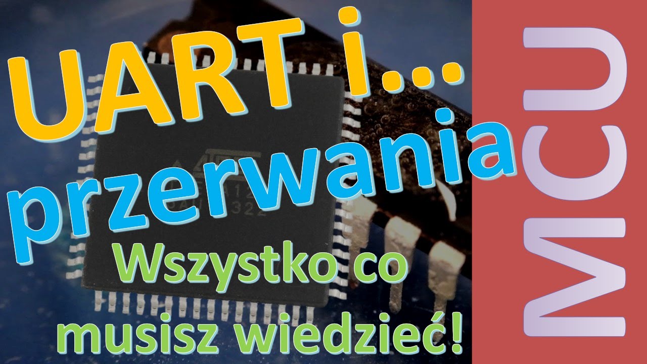 Wszystko co musisz wiedzieć o przerwaniach UART