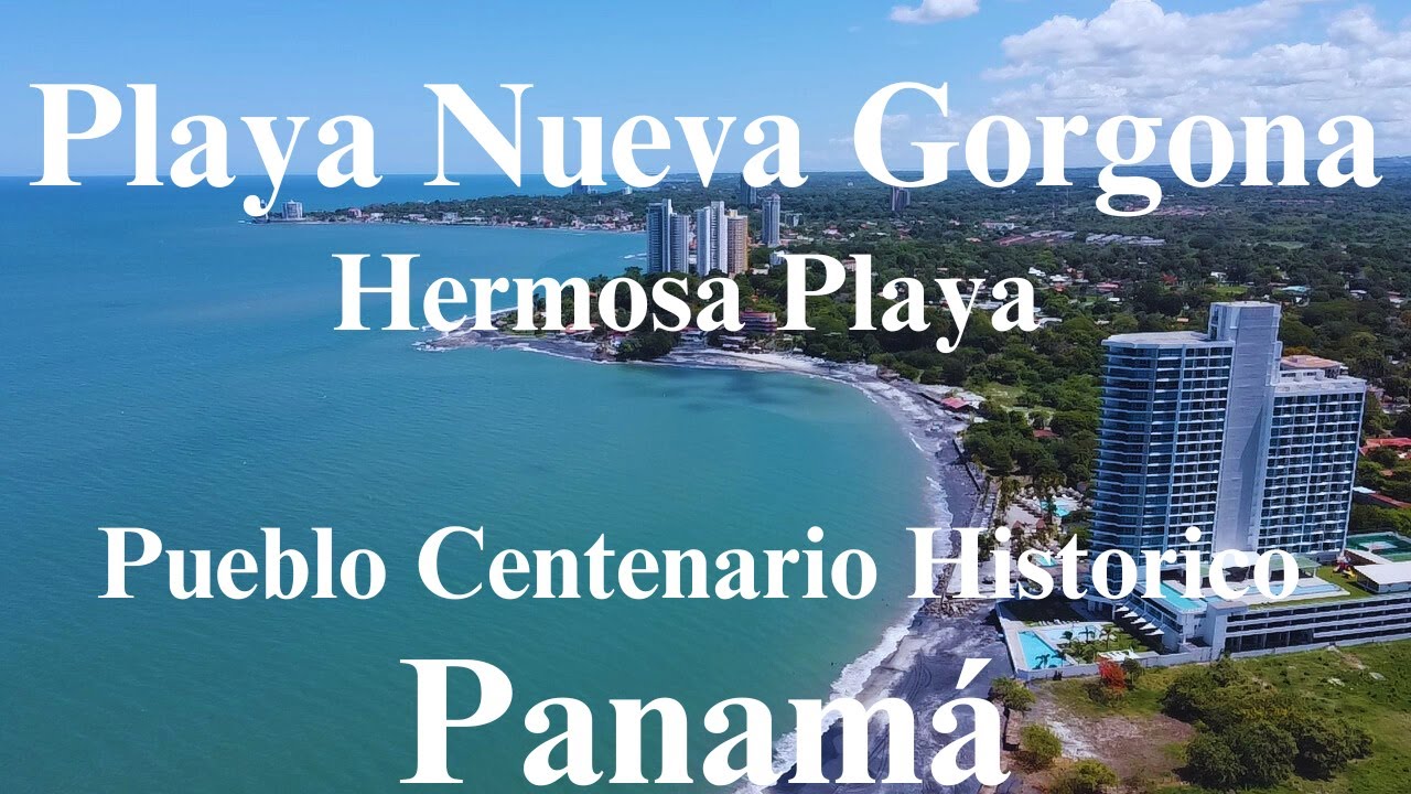 PLAYA NUEVA GORGONA, PLAYA MALIBU  Pueblo Histórico de PANAMA