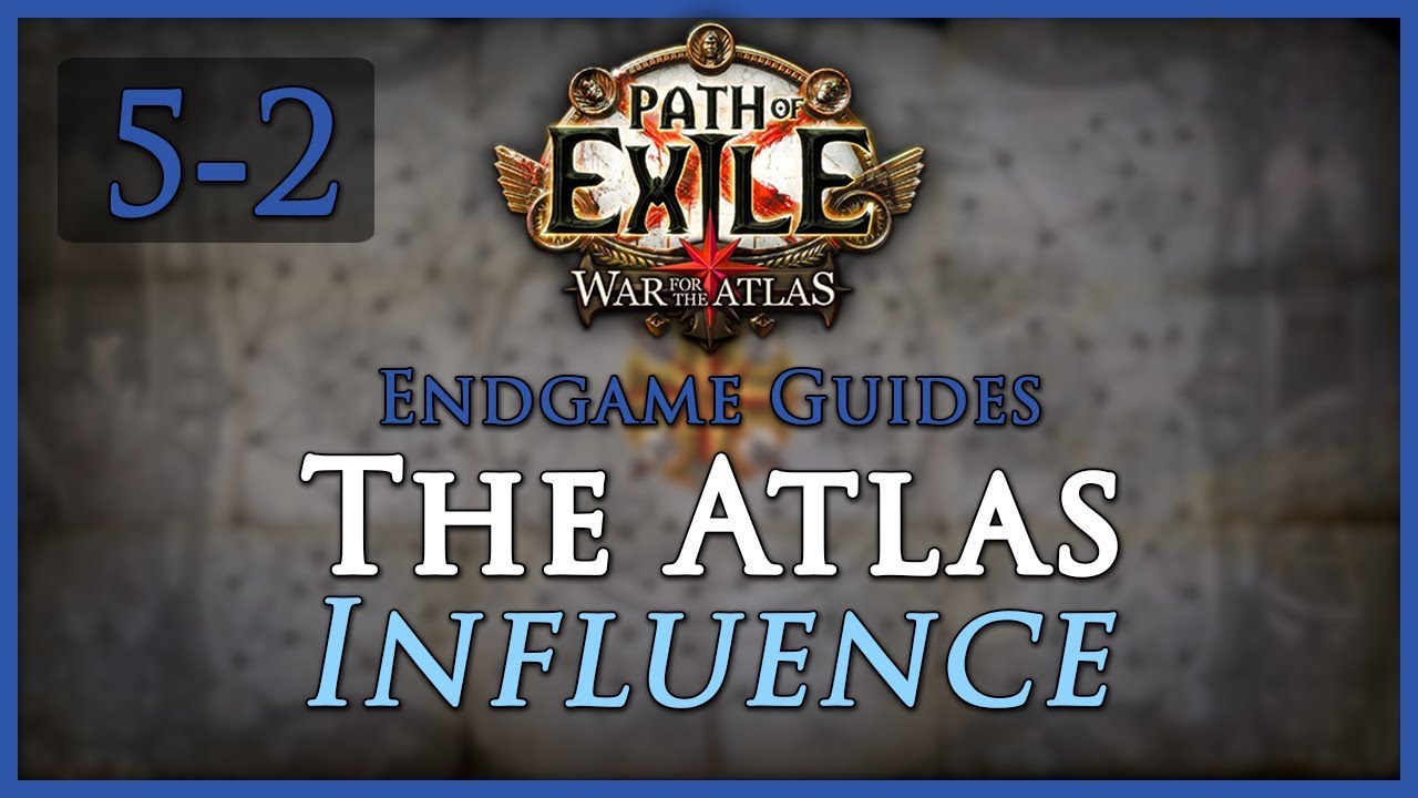 [Outdated] Path of Exile: The Atlas Guide [Part 5] - Intermediate Topics [2] - Influence