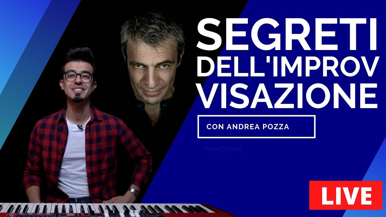 🔴 LIVE SEGRETI DELL'IMPROVVISAZIONE con Andrea Pozza