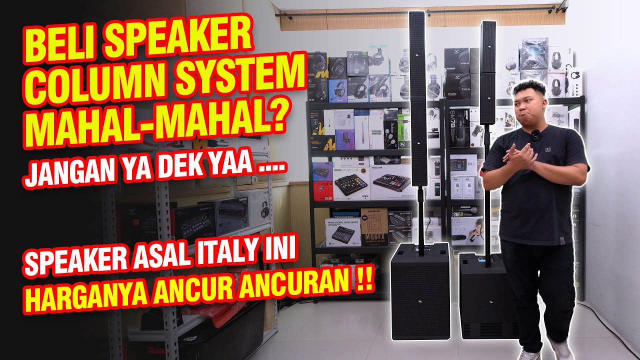 SPEAKER COLUMN ASAL ITALY TERMURAH YA CUMA MERK INI ... | REVIEW PROEL SESSION 4 & SESSION 6