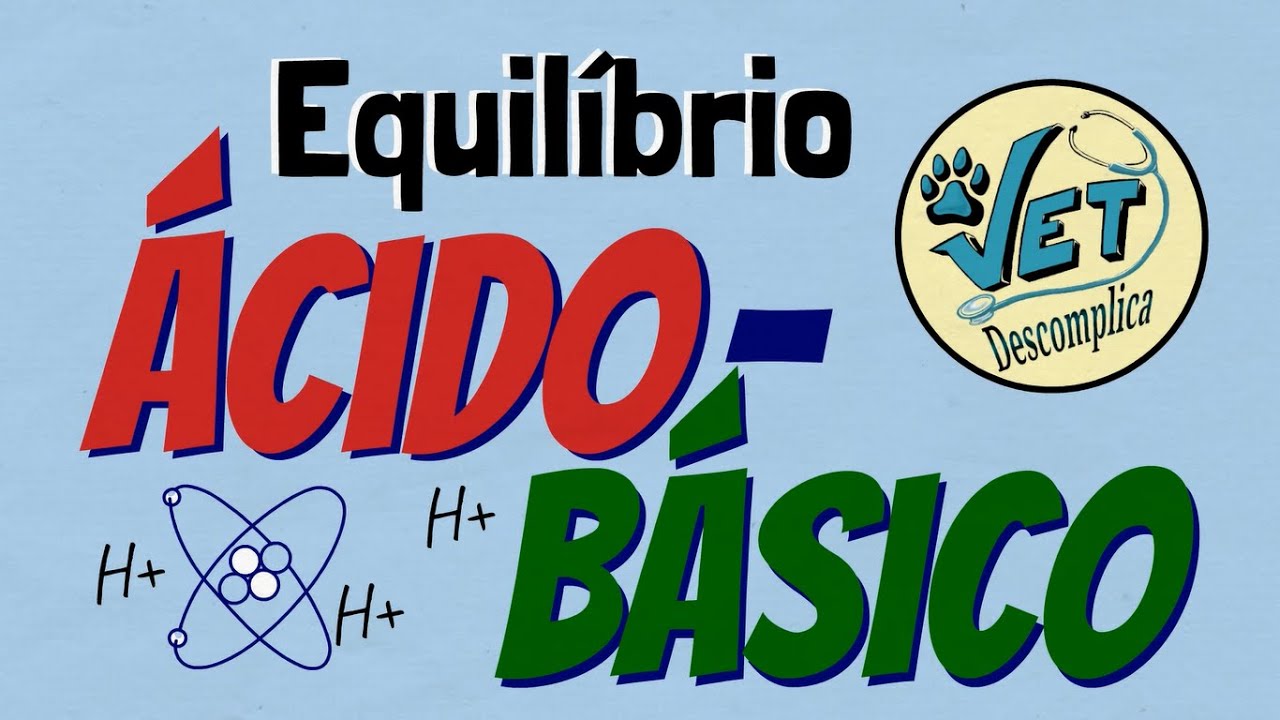 Equilíbrio acidobásico - Medicina Veterinária