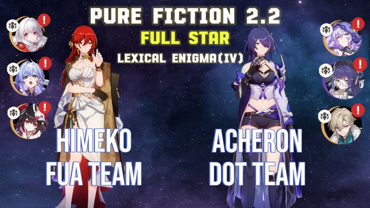 【Honkai Star Rail】NEW Pure Fiction 4 Lexical Enigma 2.2 | E0 S1 Himeko & E0 S5 Acheron | 74K Points⭐