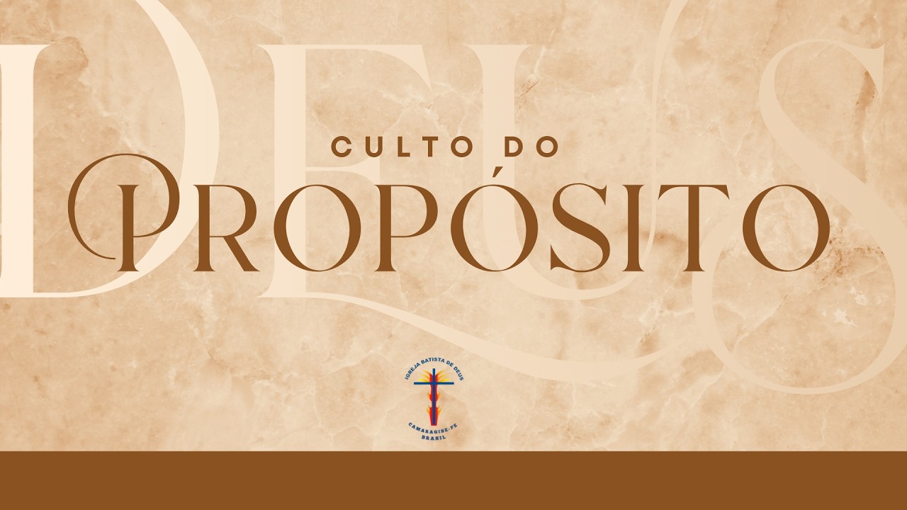 CULTO DO PROPÓSITO - (06/03/26)