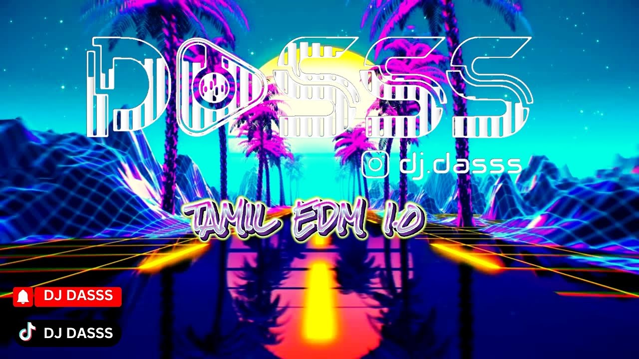 DJ Dasss | Club Mix | Tamil EDM 1.0