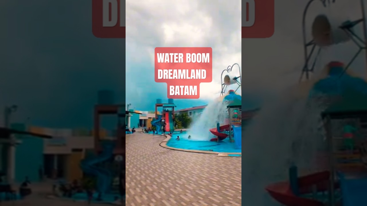 Waterboom dreamland Batam #waterboombatam #wisataair