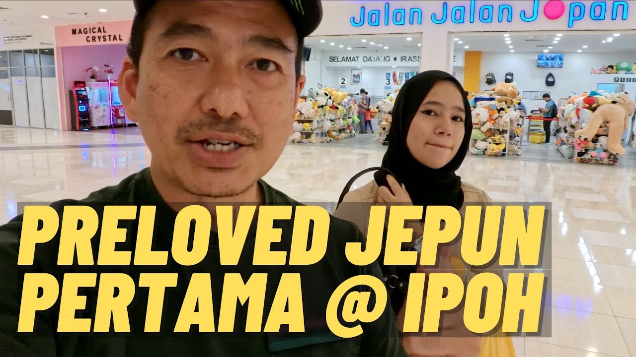 Harga Giler & Barangan Rare di JALAN JALAN JAPAN pertama di IPOH