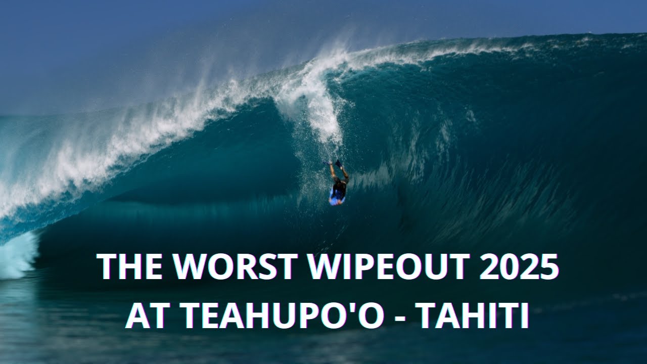 THE WORST WIPEOUT 2025 AT TEAHUPO'O - TAHITI.  Un hommage liquide sur du Laurent Garnier.