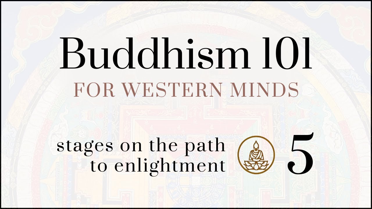 Buddhism 101 JOL Study Session #5