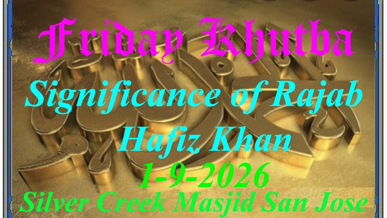 Significance of Rajab - Friday Khutba