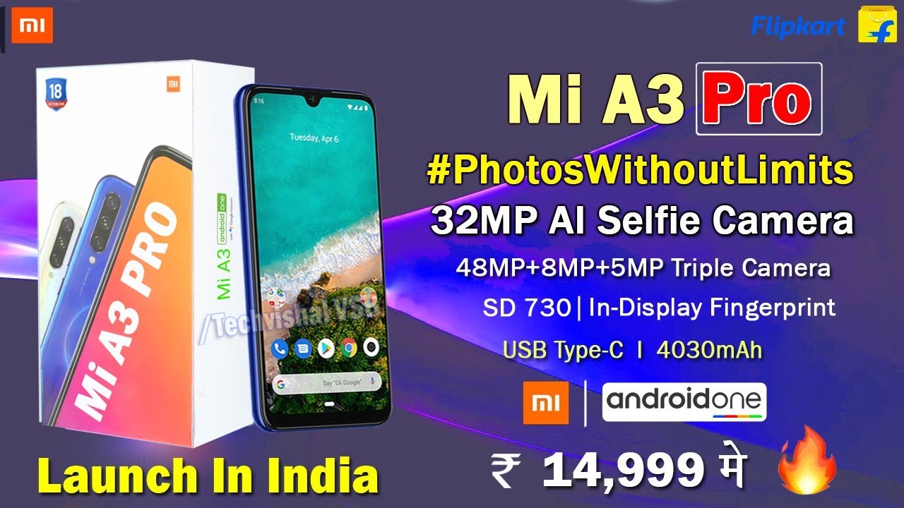 Xiaomi Mi A3 Pro - 32MP Selfie, Full Specifications, Price, SD 710 | Mi A3 Pro Launch Date in India
