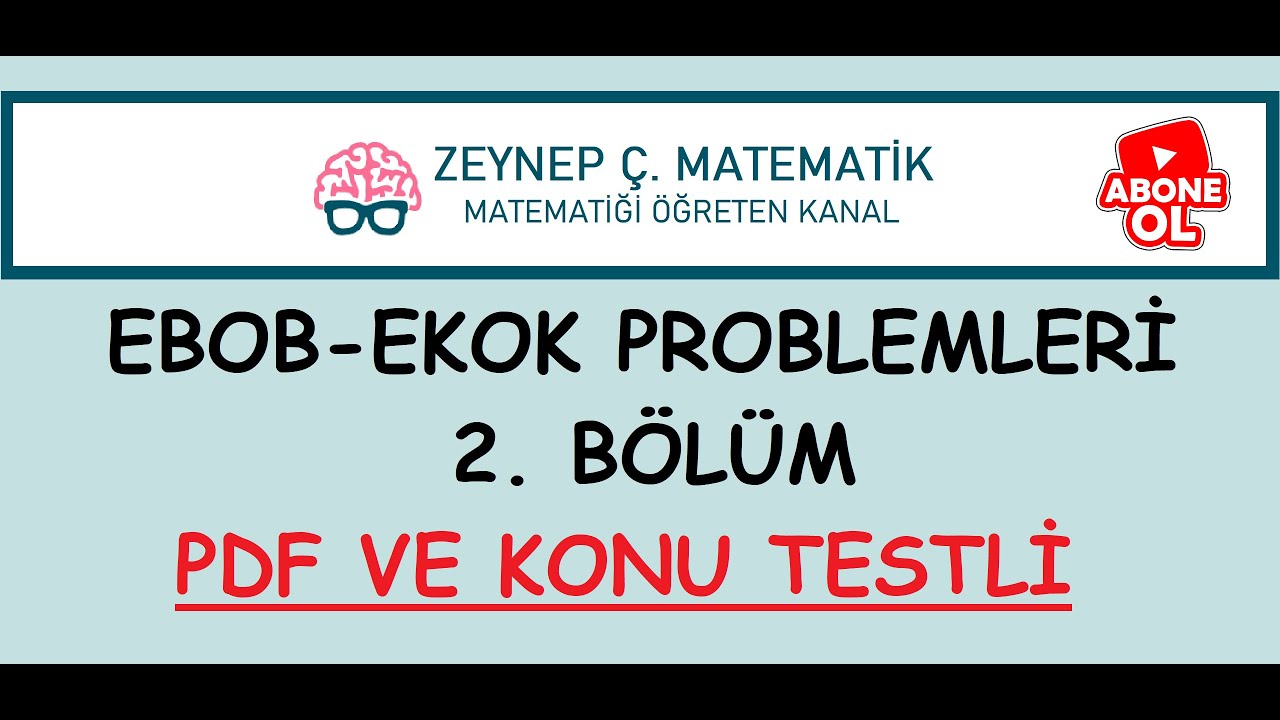 15)KPSS,TYT,ALES,DGS -  MATEMATİK EBOB-EKOK PROBLEMLERİ 2. BÖLÜM - BOL SORU ÇÖZÜMLÜ -KONU TESTLİ