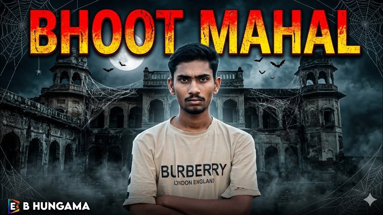 BHOOT MAHAL  |  THE HORROR MOVIE , FROM E B HUNGAMA PRESENTED BY @ARJUNDONFLIMS 