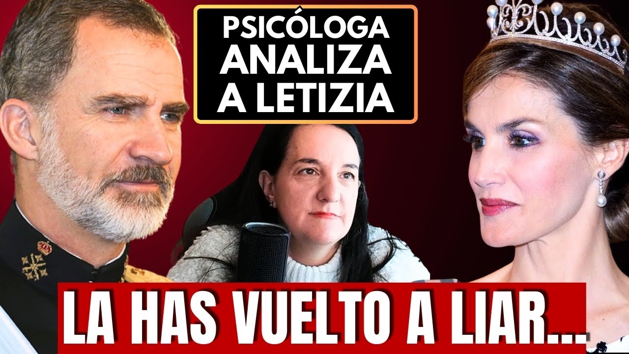 ¿Es Letizia una narcisista? Análisis psicológico de la Reina más polémica