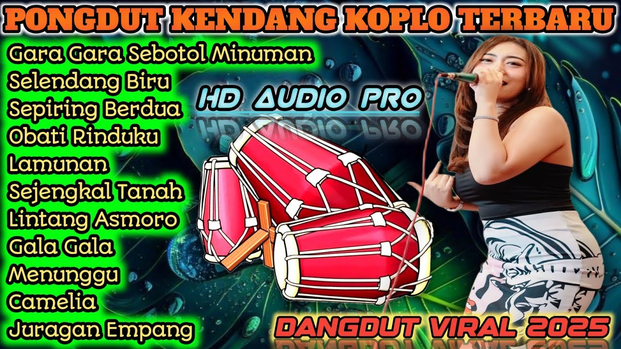 DANGDUT KOPLO TERBARU 2025 - KENDANG KOPLO - GARA GARA SEBOTOL MINUMAN | COVER 