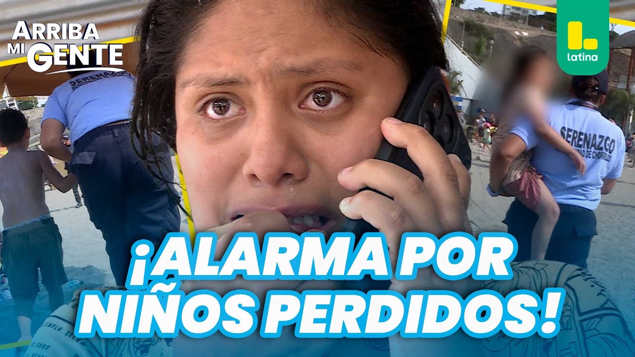 ¡Los niños perdidos de Agua Dulce! Alarmante cifra de menores extraviados en playa | Arriba Mi Gente