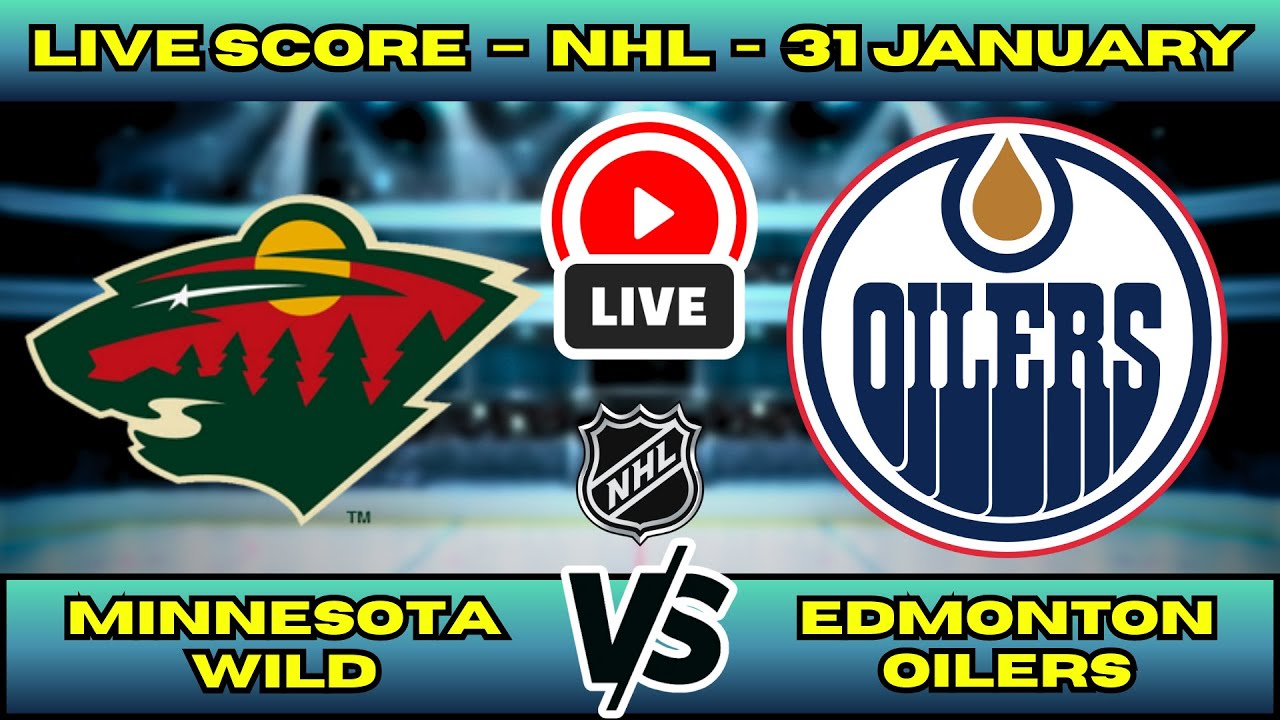 🔴 LIVE: Minnesota Wild at Edmonton Oilers | NHL Scoreboard | Jan 31 | McDavid vs Kaprizov Clash