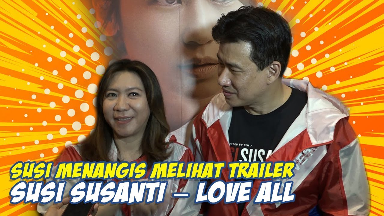 Ini penyebab Susi Susanti menangis melihat Trailer Film Susi Susanti – Love All
