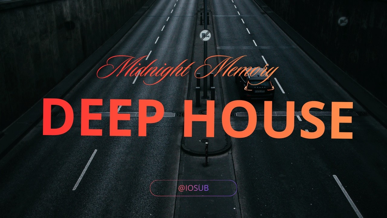 Midnight Memory (Deep House)