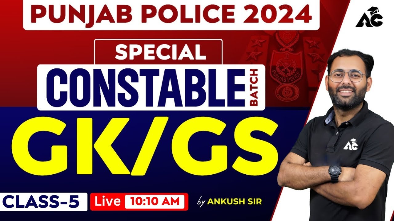 Punjab Police Constable 2024 GK Class | GK/GS Class For Punjab Police Constable By Ankush Sir #5