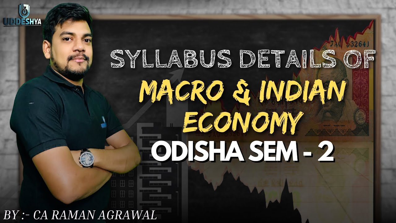 Syllabus Details | Macro & Indian Economy | BCom | Odisha | Semester 2 | 2024