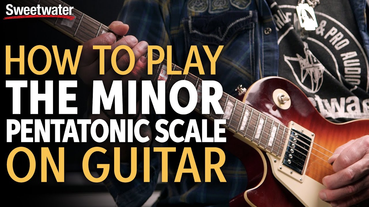 How to Play the Minor Pentatonic Scale On Guitar