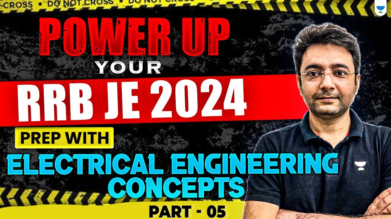 MASTER Electrical Engineering Concepts to ACE RRB JE 2024! | Lec - 5