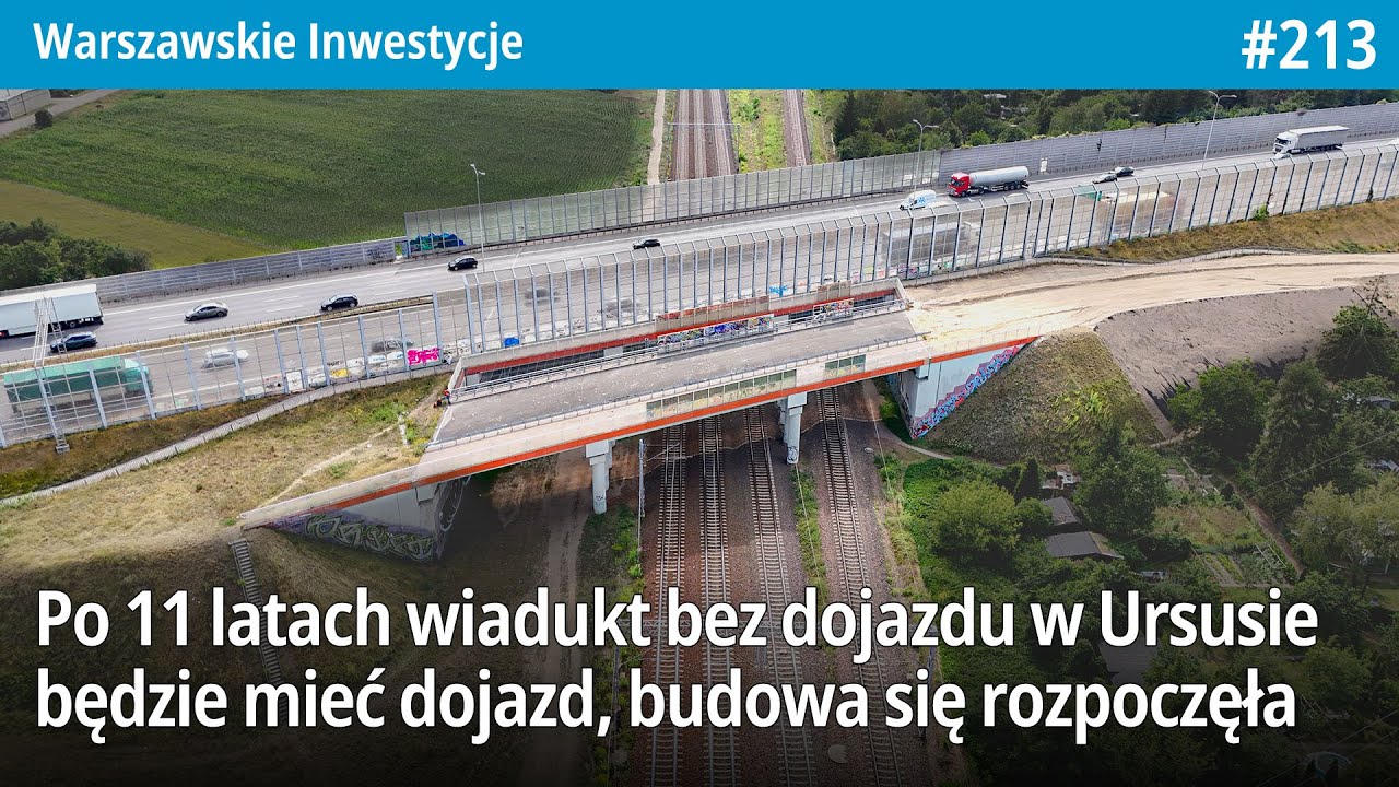 #213 Po 11 latach Wiadukt bez dojazdu w Ursusie będzie mieć dojazd, budowa się rozpoczęła! - WI