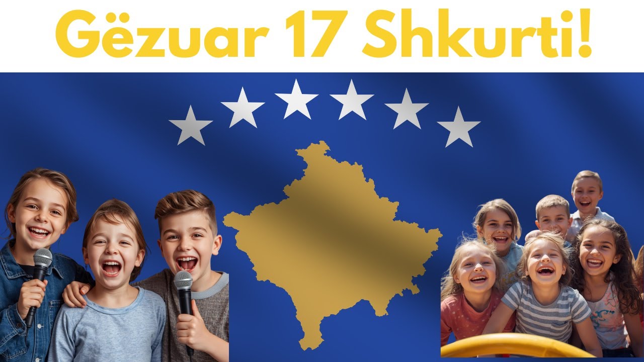 Gëzuar 17 Shkurti! | Këngë për Fëmijë për Pavarësinë e Kosovës