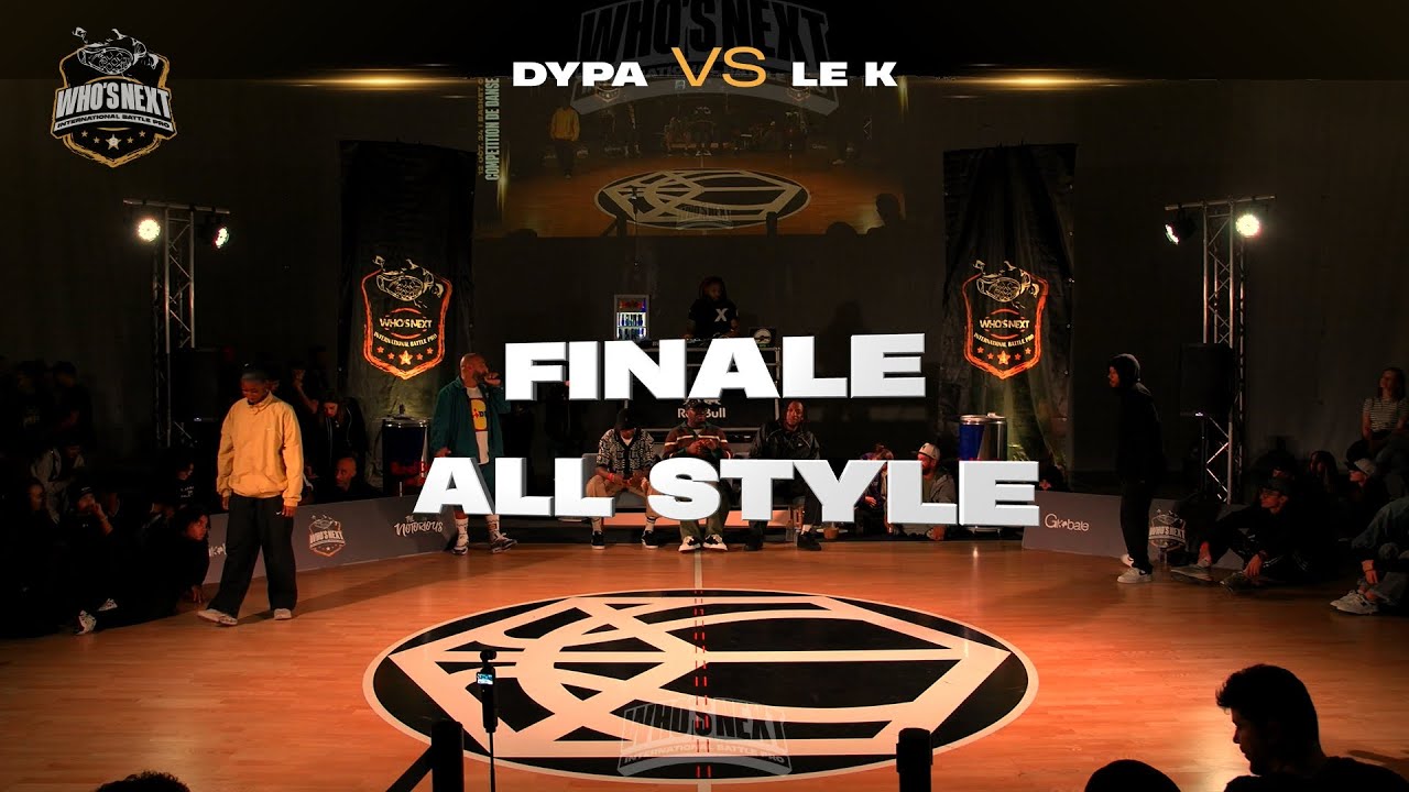 FINALE ALL STYLE - DYPA vs LE K - Who's Next battle 2024