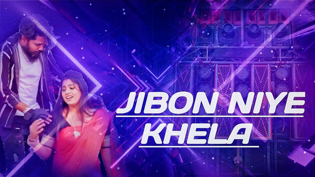 JIBON NYE KHELA EDM DJ REMIX SONG