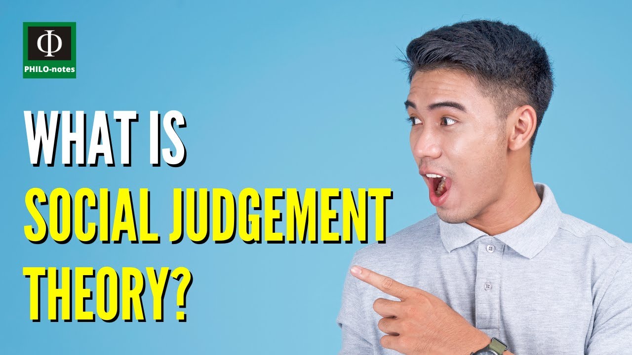 What is Social Judgment Theory?