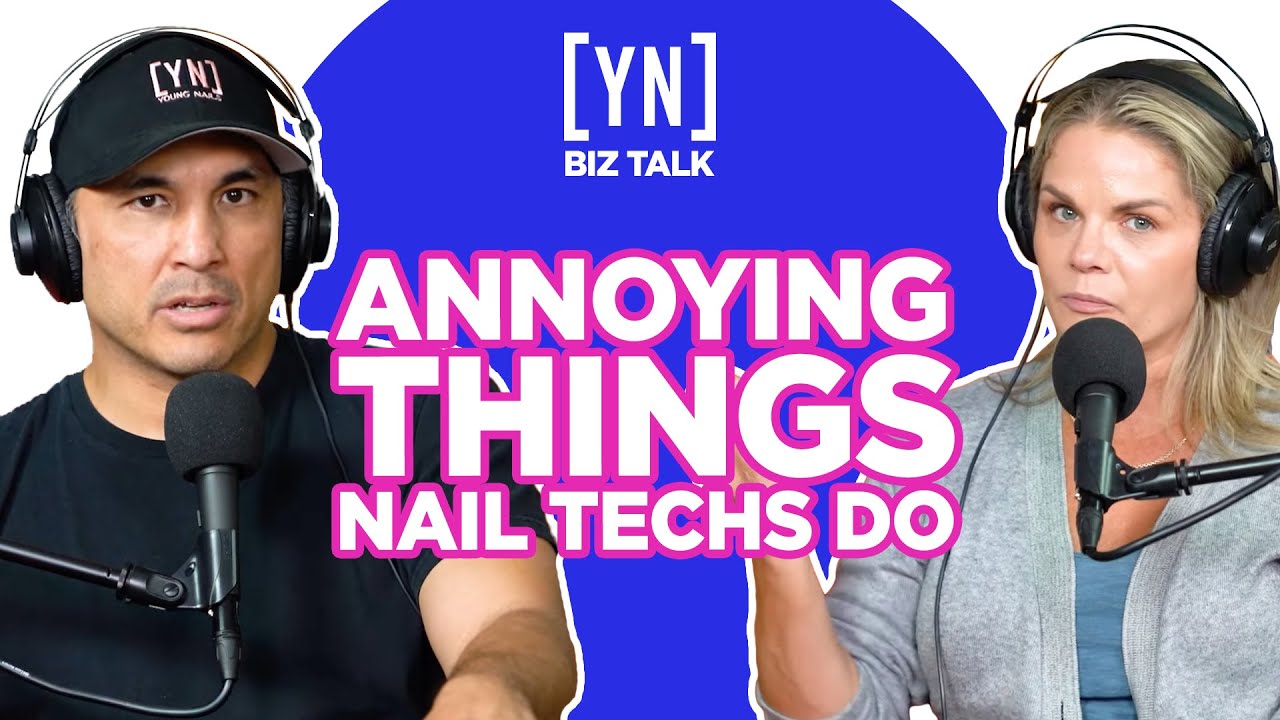 Annoying Things That Nail Techs Do