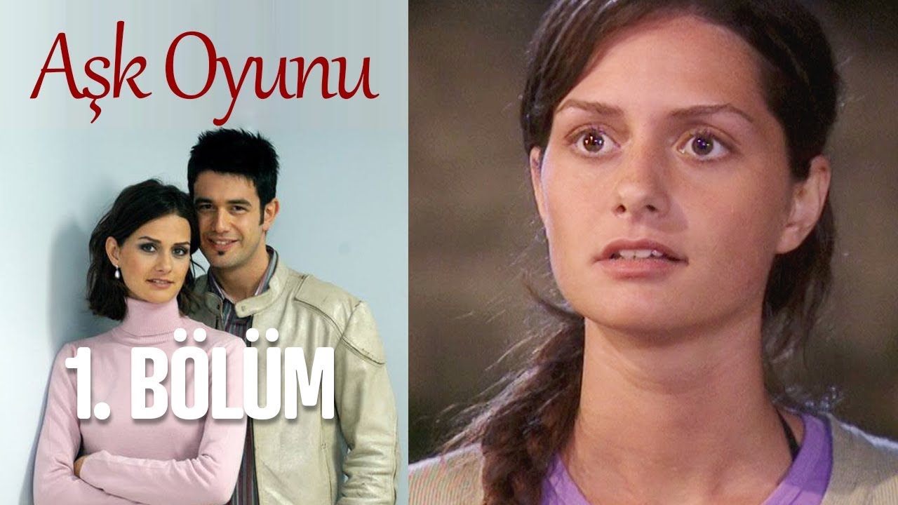Aşk Oyunu 1. Bölüm