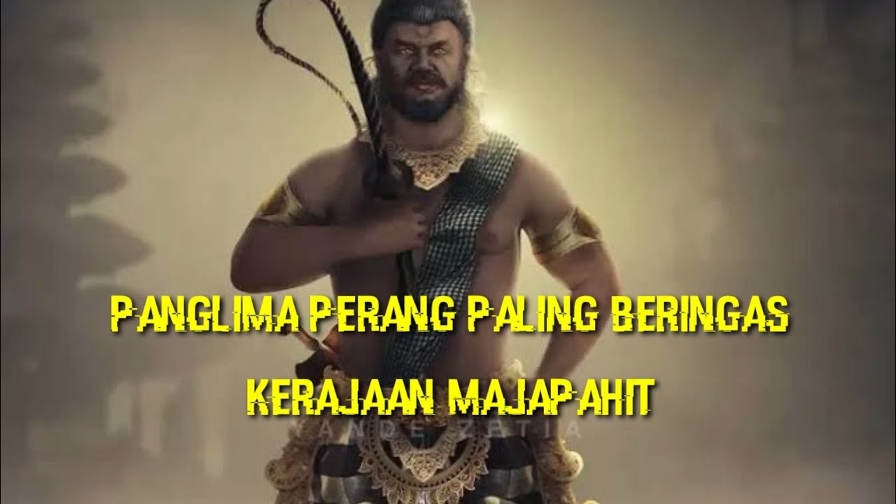 panglima perang paling tangguh kerajaan majapahit (empu nala)