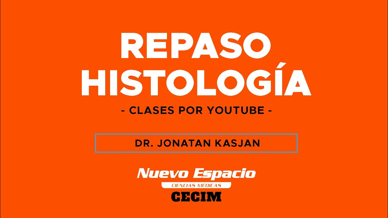 REPASO VIRTUAL DE HISTOLOGÍA - PARTE 1