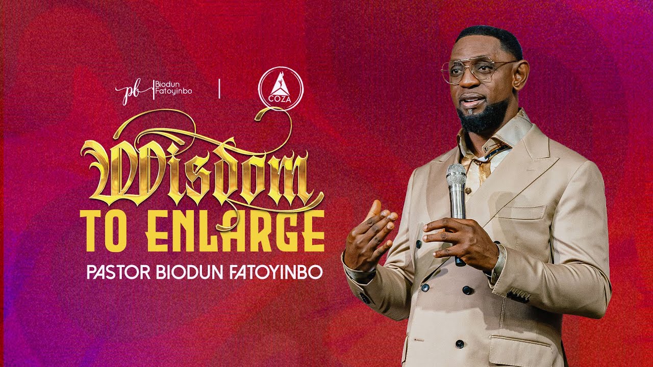 Wisdom To Enlarge | Pastor Biodun Fatoyinbo | COZA Tuesdays | 21-10-2025