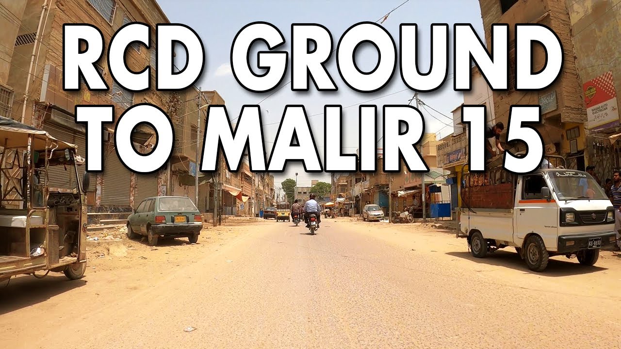 RCD GROUND MALIR TO MALIR 15 STREET VIEW DRIVE - Karachi City Street View 2020 - 4K HD