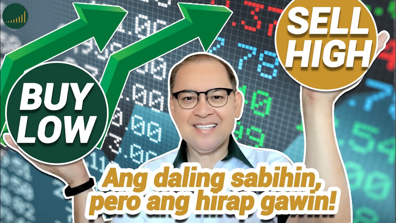 BUY LOW, SELL HIGH: Ang Daling Sabihin, Pero Ang Hirap Gawin - Rex Mendoza