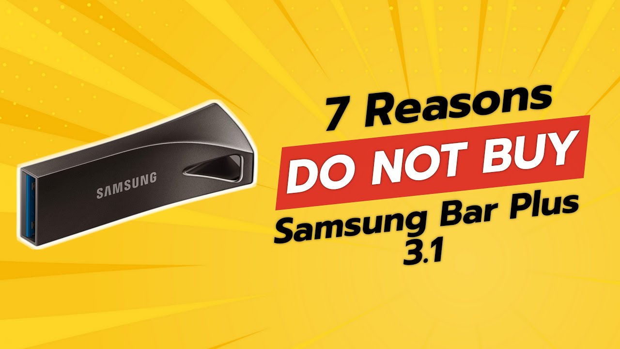 SAMSUNG BAR Plus 3.1 | 7 Reasons NOT to Buy! 😱🚫