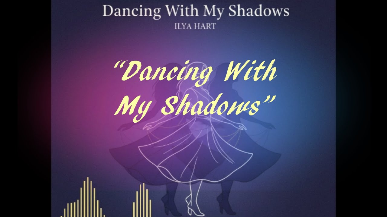 Every scar is just a story | ILYA HART — Dancing With My Shadows (Official Video)