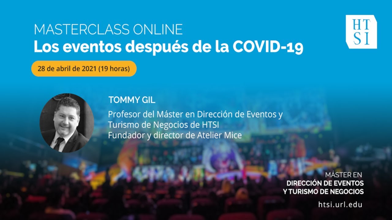 Masterclass - Tommy Gil  “Los eventos después de la Covid-19”