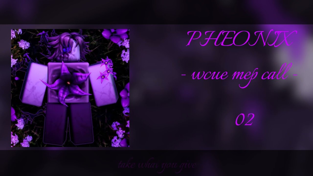 [OPEN] 🪻 PHEONIX - wcue mep call / 10/10 claimed 