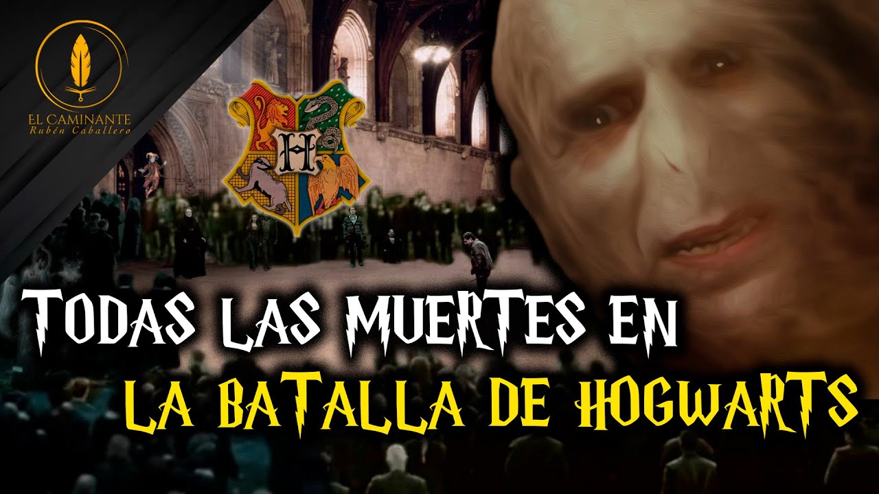 TODAS LAS MUERTES EN LA BATALLA DE HOGWARTS