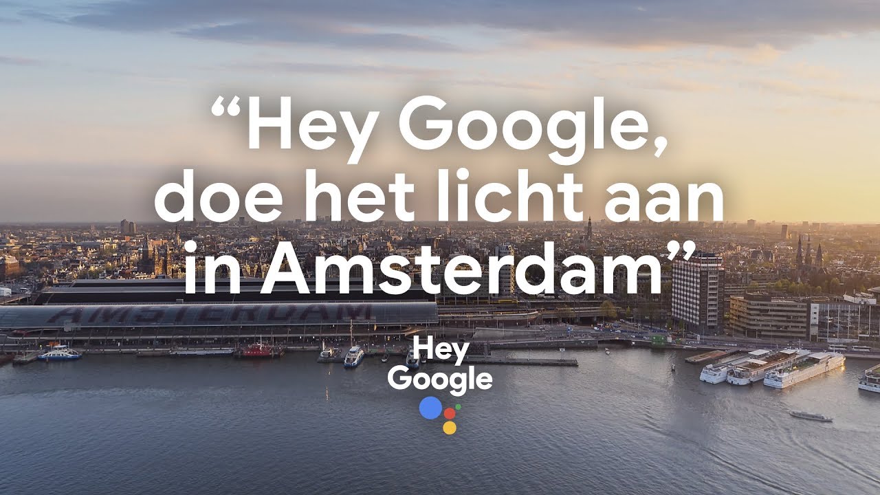 Hey Google, doe het licht aan in Amsterdam
