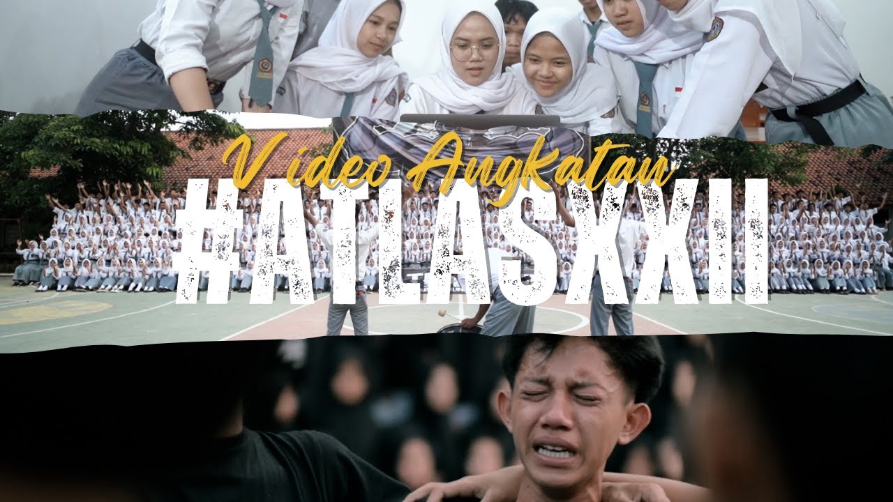 VIDEO ANGKATAN #ATLASXXII SMA NEGERI 1 CABANGBUNGIN