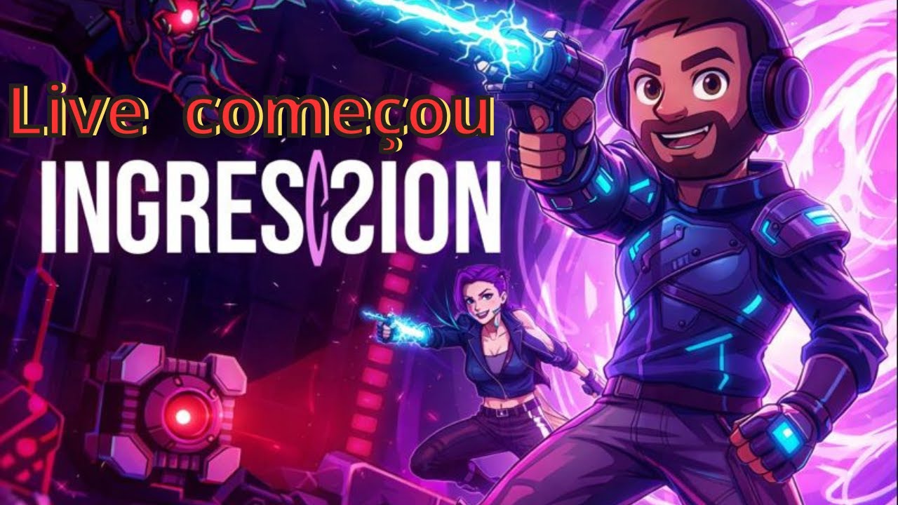 INGRESSION- Nova aventura. evoluindo e pulando sem parar.