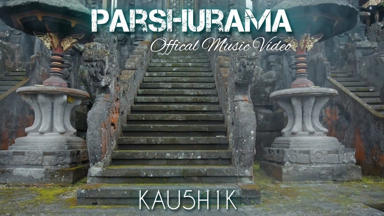 KAU5H1K - Parshurama ( Offical Music Video) | Gods of War - EP | 2024