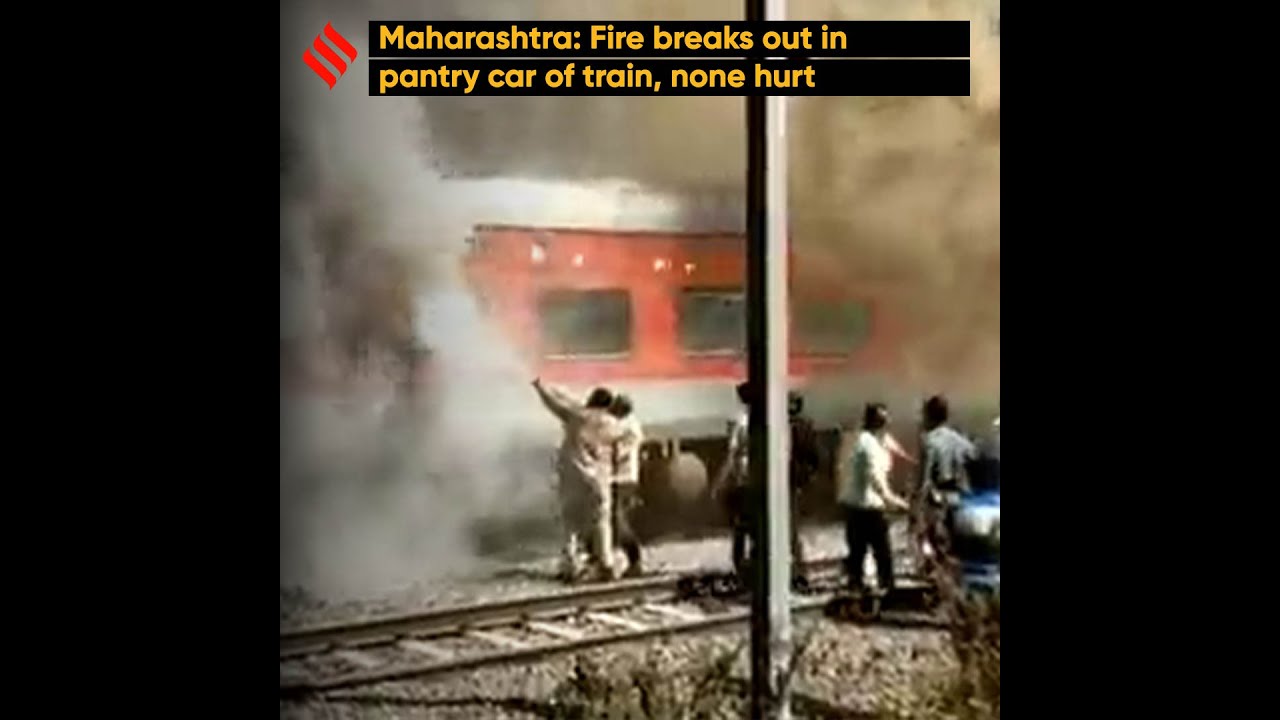 Maharashtra: Fire breaks out in pantry car of train, none hurt