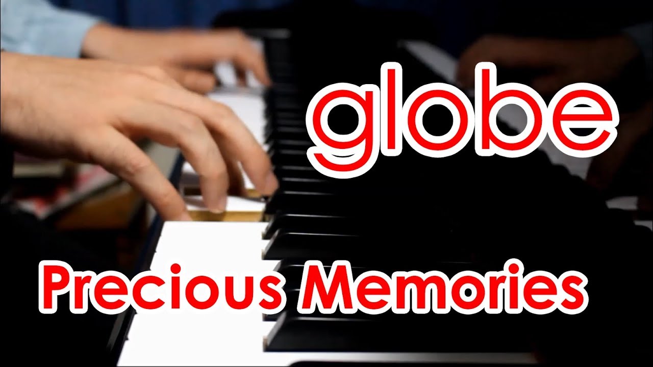globe「Precious Memories」※ピアノ編曲
